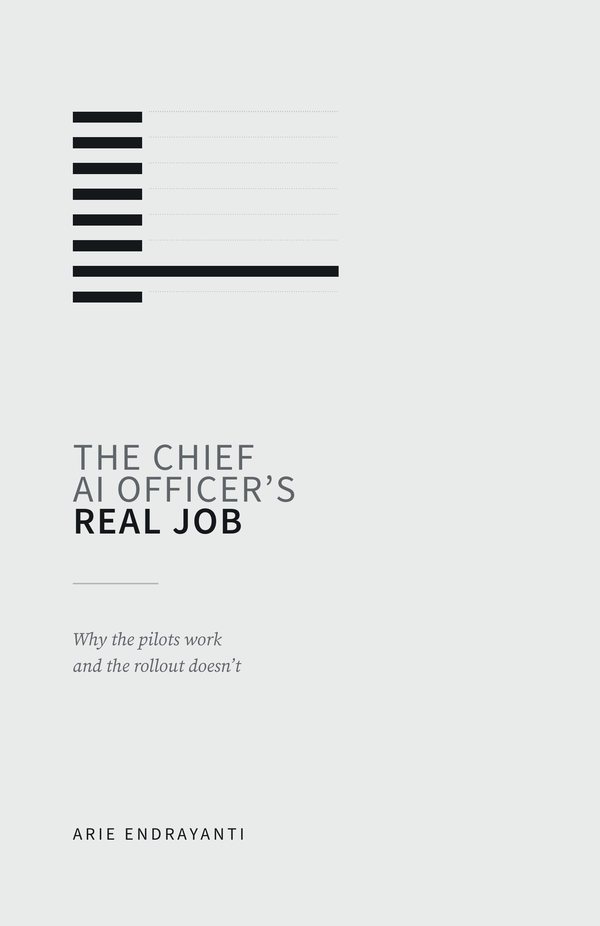 Sampul buku The Chief AI Officer's Real Job karya Arie Endrayanti